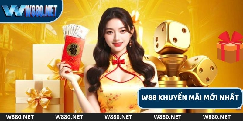 Cập nhật những W88 khuyến mãi mới nhất