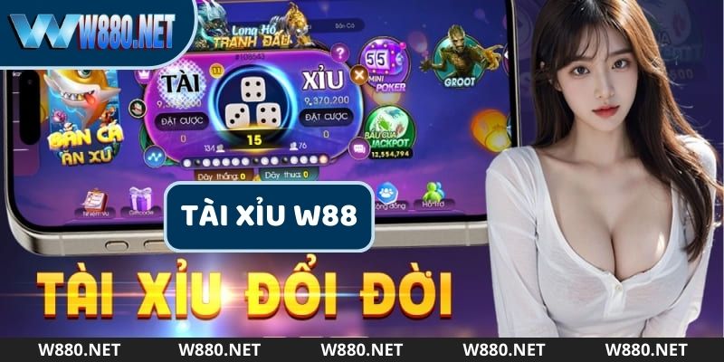 W88 tài xỉu